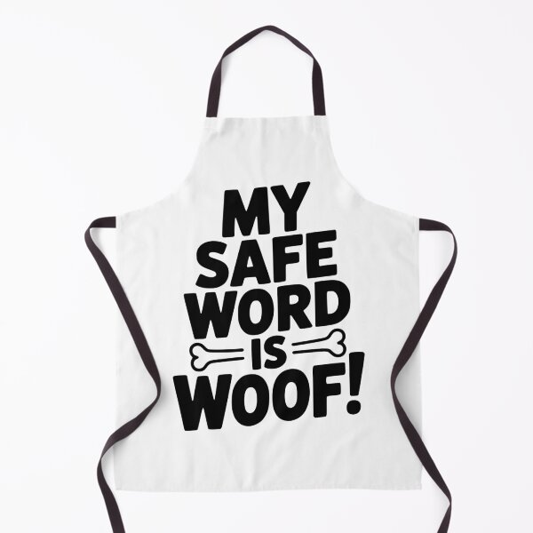 Item preview, My Safe Word Is Woof! designed and sold by Frank Ring.