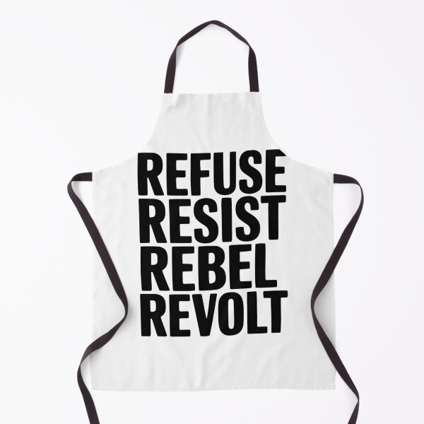 Item preview, Refuse Resist Rebel Revolt designed and sold by Frank Ring.