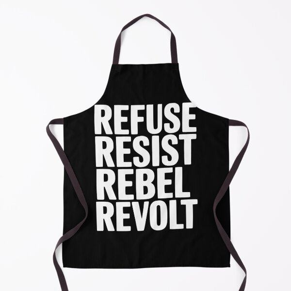 Item preview, Refuse Resist Rebel Revolt designed and sold by Frank Ring.