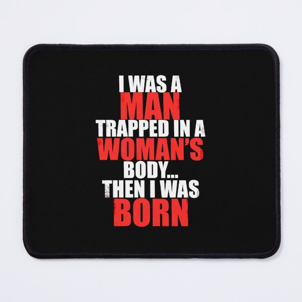 Item preview, Trapped In A Womans Body Then I Was Born - Funny Dad Joke designed and sold by haitrieuic96.