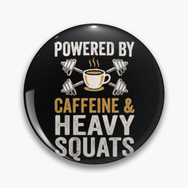 Item preview, Powered by Caffeine and Heavy Squats - Funny Gym Meme designed and sold by OLLI_STORE.