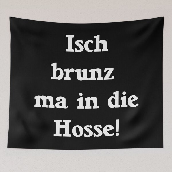 Item preview, I'm brunz ma in the hosse, best Palatinate sayings designed and sold by Kirei-Lily.