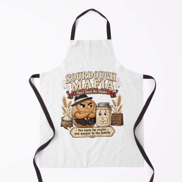 Item preview, Sourdough Mafia: Don't touch the starter designed and sold by Seyahshop.