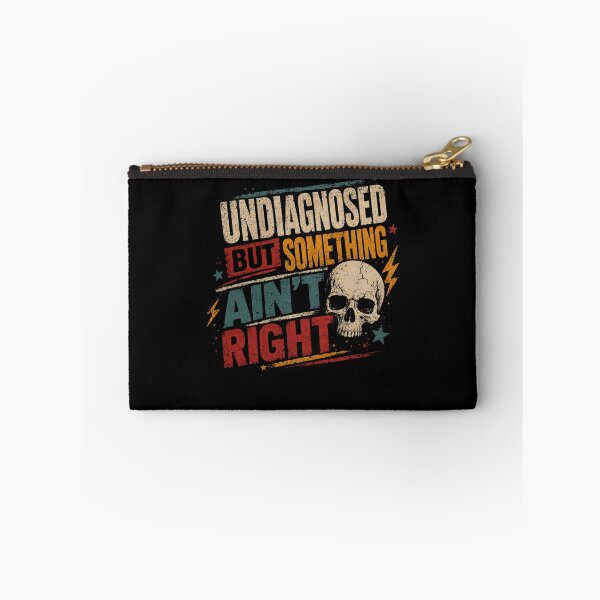 Item preview, Undiagnosed But Something Ain't Right Chronic Illness Mental Health Sarcasm designed and sold by HumansStuck12.