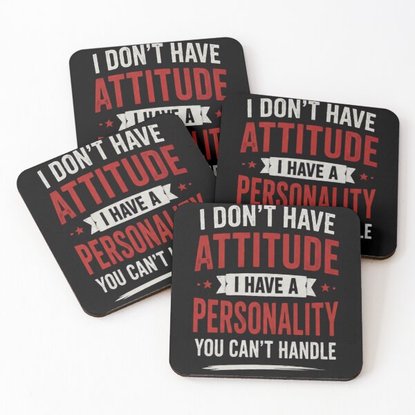 Item preview, I Don’t Have Attitude I Have A Personality You Can’t Handle | Funny Gifts For Sarcastic People designed and sold by BrokenLabel.