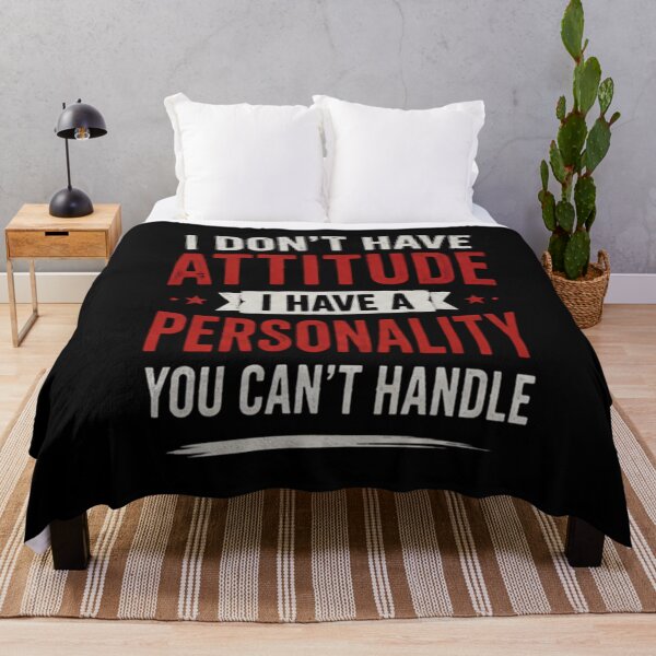 Item preview, I Don’t Have Attitude I Have A Personality You Can’t Handle | Funny Gifts For Sarcastic People designed and sold by BrokenLabel.