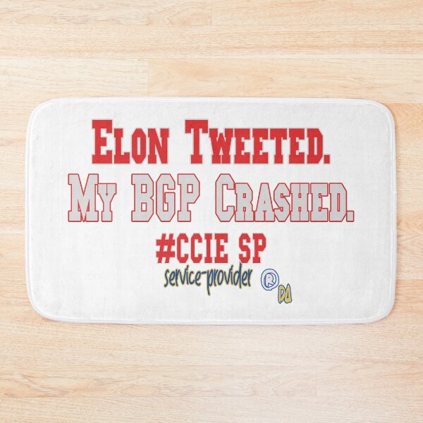 Item preview, Elon Tweeted.  My BGP Crashed. - Cisco - Quote - DesignArtistia designed and sold by DesignArtist.ia.