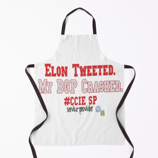 Item preview, Elon Tweeted. My BGP Crashed. - Cisco - Quote - DesignArtistia designed and sold by DesignArtist.ia.