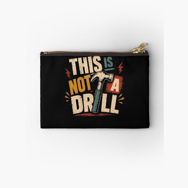 Item preview, This Is Not A Drill Carpenter Builder Handyman Construction Work Humor designed and sold by HumansStuck12.