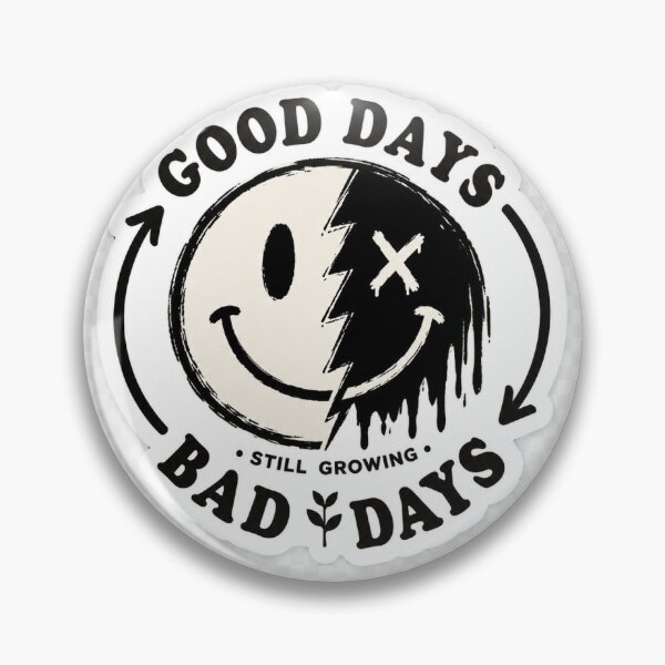 Item preview, Good Days Bad Days Still Growing | Grunge Smiley Mental Health Sticker designed and sold by DESPOT07.