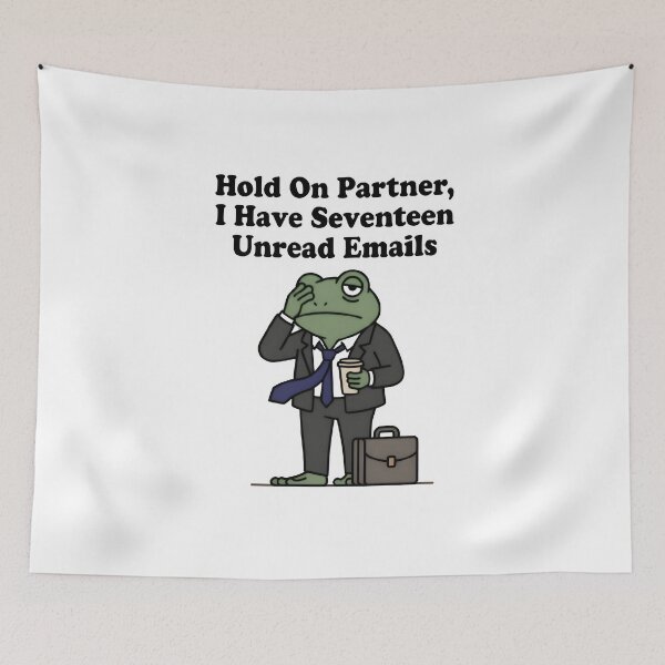 Item preview, Hold On Partner I Have Seventeen Unread Emails Funny Frog Office Worker T-Shirt designed and sold by StickerNestYou.