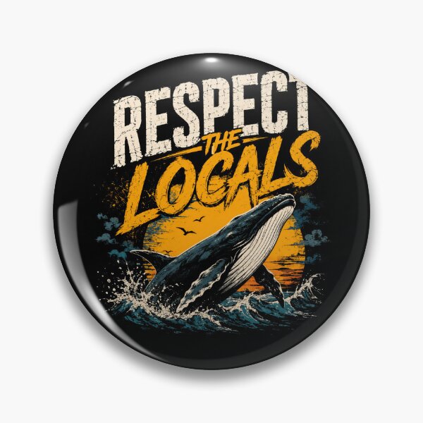 Item preview, Respect The Locals Whale Ocean Conservation designed and sold by HumansStuck12.