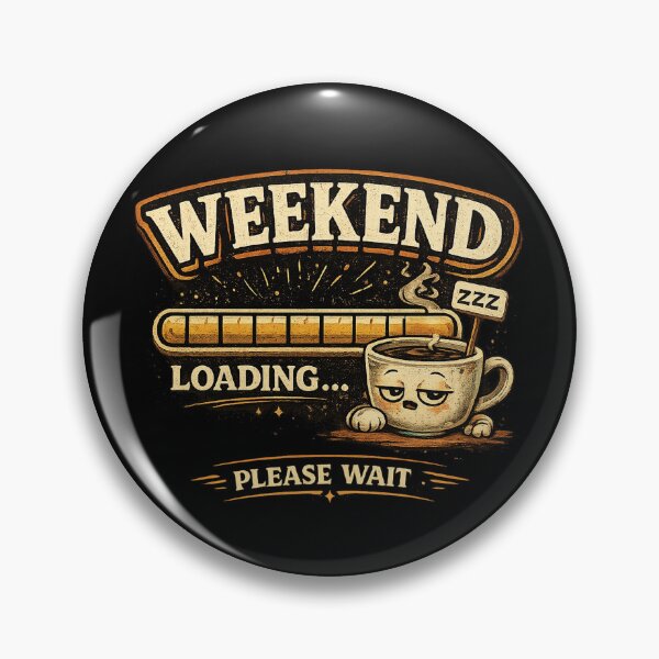 Item preview, Weekend Loading Funny Coffee Design designed and sold by Mohamedeinoo.