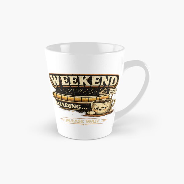 Item preview, Weekend Loading Funny Coffee Design designed and sold by Mohamedeinoo.