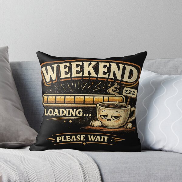 Item preview, Weekend Loading Funny Coffee Design designed and sold by Mohamedeinoo.