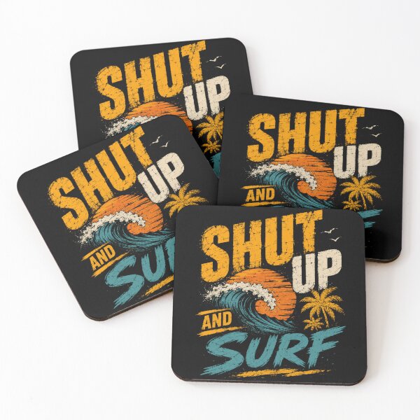 Item preview, Shut Up And Surf Ocean Life Surfer Beach Lover designed and sold by HumansStuck12.