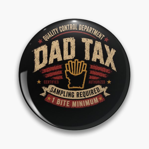 Item preview, Quality Control Department Dad Tax Certified Authorized Sampling Required 1 Bite Minimum Funny Fatherhood Parent Humor Gift designed and sold by HumansStuck12.