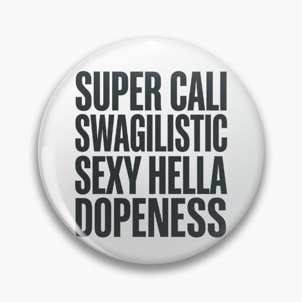 Item preview, Super Cali Swagilistic Sexy Hella Dopeness Funny Modern designed and sold by raedattia.