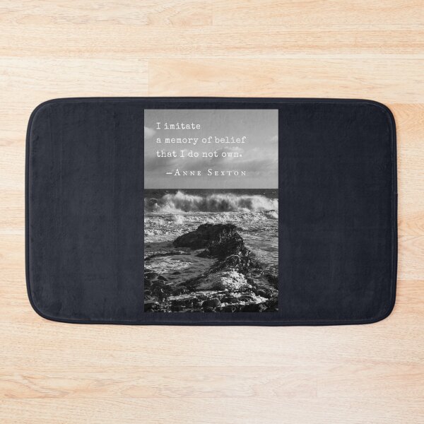 Item preview, Anne Sexton quote: I imitate a memory of belief that I do not own. designed and sold by artbleed.
