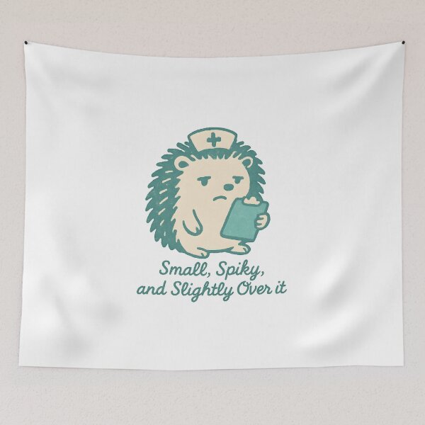Item preview, Small Spiky and Slightly Over It Shirt, Funny Hedgehog Nurse T-Shirt, Cute Nurse Animal Gift Tee, Whimsical Nurse Humor Shirt designed and sold by TshirtsLabs.