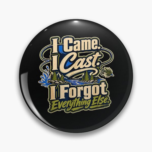 Item preview, I Came I Cast I Forgot Everything Else Funny Fly Fishing Design designed and sold by Rahamkshop.