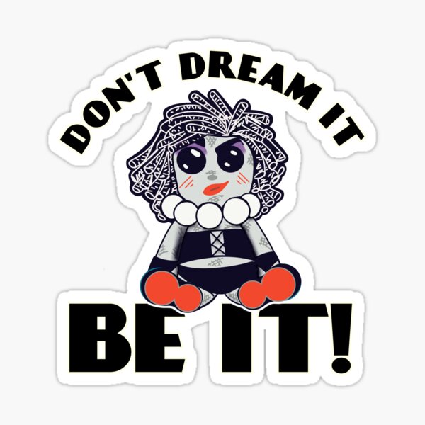 Item preview, Don't Dream It Be It - Cute Plushie Frank Illustration designed and sold by Melluna Studio.