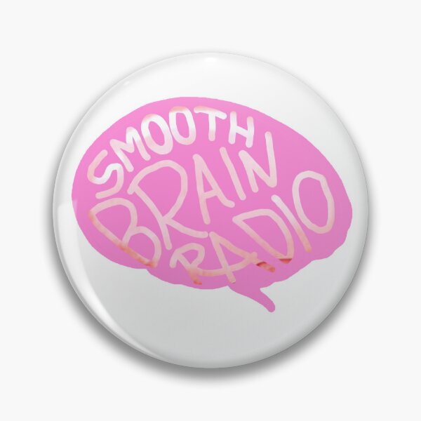 Item preview, Smooth Brain Radio designed and sold by CreativelyLoki.