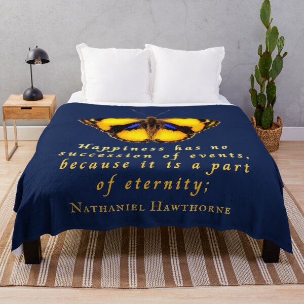Item preview, Nathaniel Hawthorne quote: Happiness has no succession of events, because it is a part of eternity; designed and sold by artbleed.