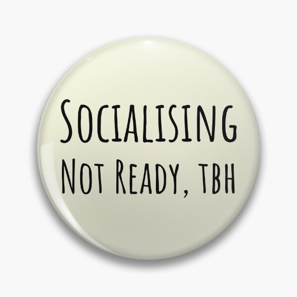 Item preview, Socialising Not Ready Tbh Neurodivergent Social Anxiety designed and sold by Notty DOT.