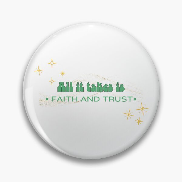 Item preview, All it takes is faith and trust designed and sold by BingBangDesigns.