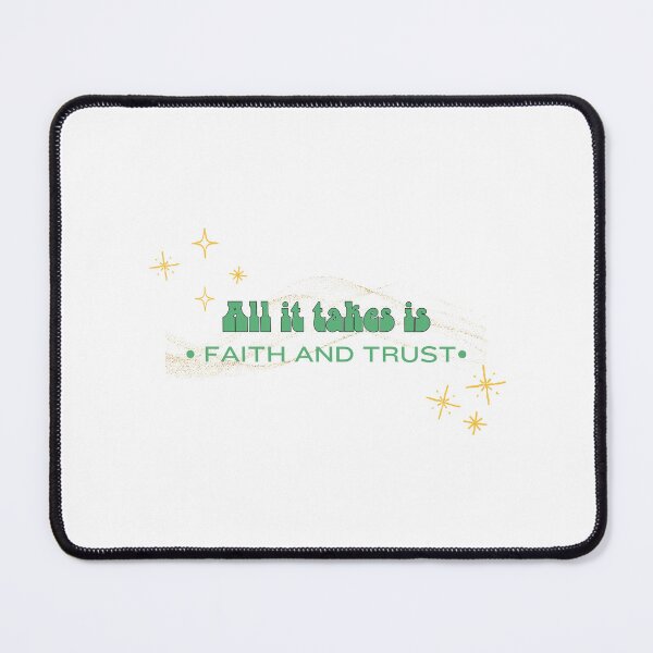 Item preview, All it takes is faith and trust designed and sold by BingBangDesigns.