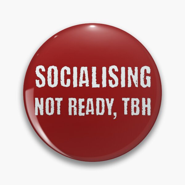 Item preview, Socialising Not Ready Tbh Neurodivergent Social Anxiety designed and sold by Notty DOT.