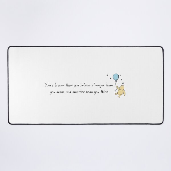 Item preview, You’re braver than you believe, stronger than you seem, and smarter than you think designed and sold by BingBangDesigns.