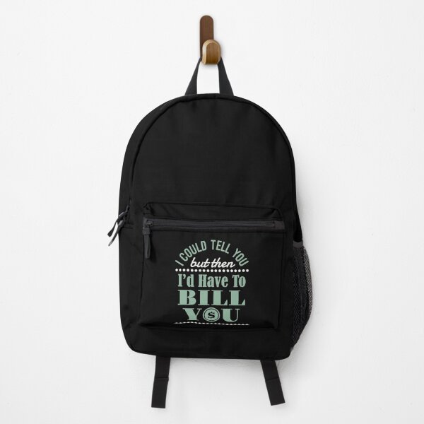 Item preview, I Could Tell You But Then I'd Have to Bill You Funny Accountant designed and sold by jaygo.