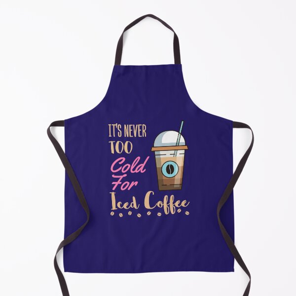 Item preview, It's Never Too Cold for Iced Coffee designed and sold by jaygo.