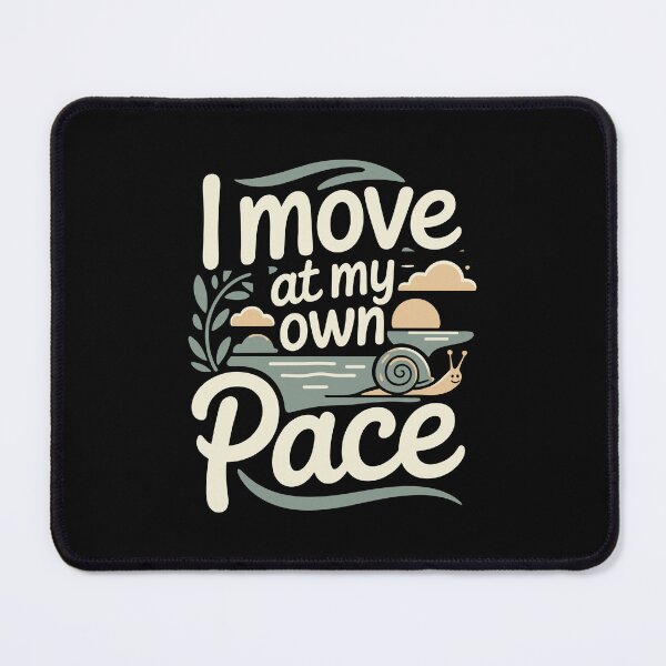 Item preview, I move at my own pace designed and sold by jkrphoto.