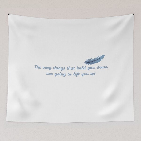 Item preview, The very things that hold you down are going to lift you up designed and sold by BingBangDesigns.