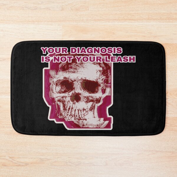 Item preview, Your Diagnosis Is Not Your Leash designed and sold by weirdove.