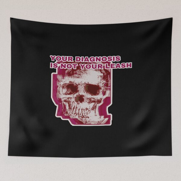 Item preview, Your Diagnosis Is Not Your Leash designed and sold by weirdove.