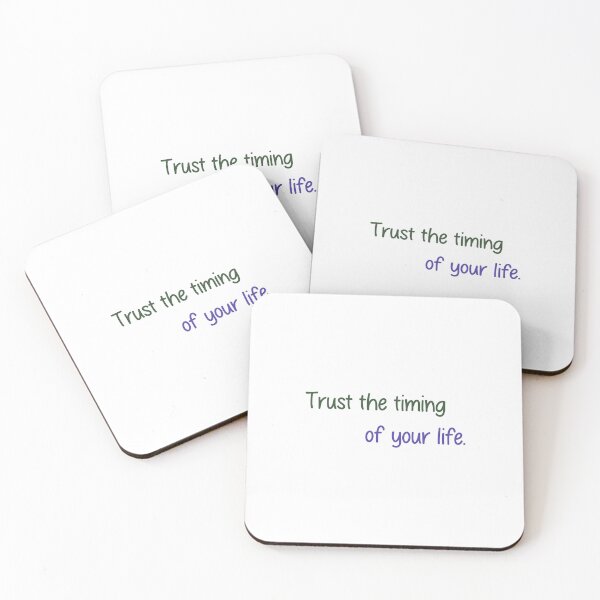 Item preview, Trust the timing of your life  designed and sold by designing01Ar3.