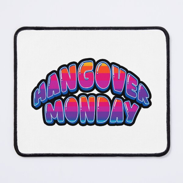 Item preview, Funny Hangover Monday Weekend Is Over Design designed and sold by Kerosene Design.