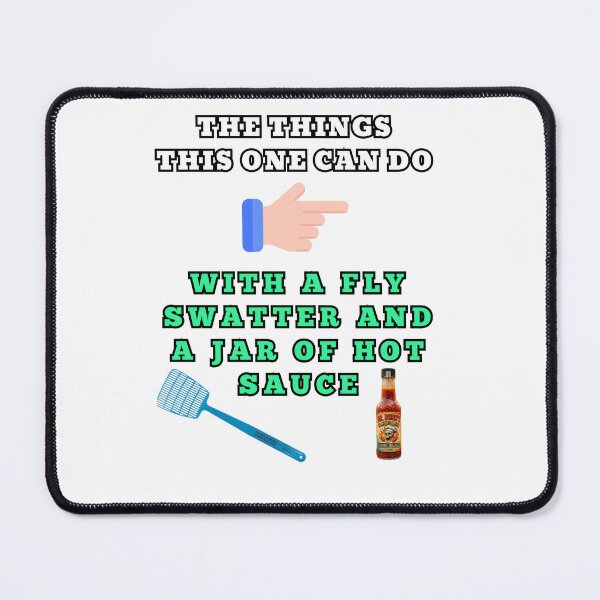 Item preview, The things this one can do with a fly swatter and a jar of hot sauce designed and sold by Goode-sense2025.