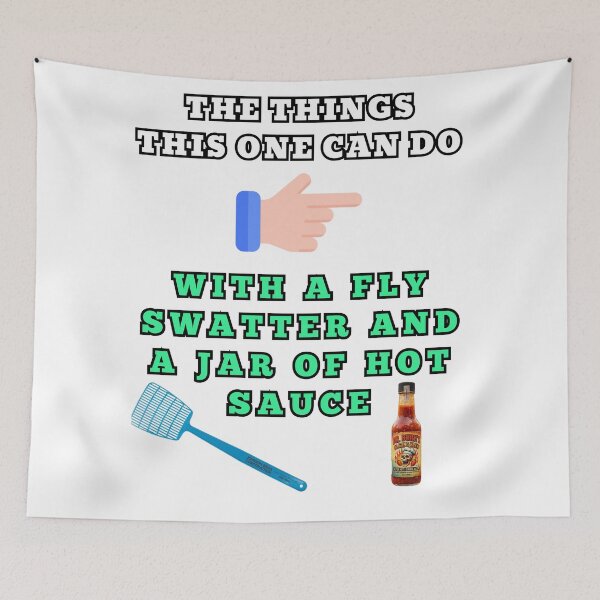 Item preview, The things this one can do with a fly swatter and a jar of hot sauce designed and sold by Goode-sense2025.