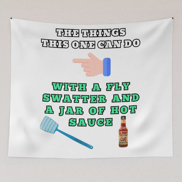 Item preview, The things this one can do with a fly swatter and a jar of hot sauce designed and sold by Goode-sense2025.