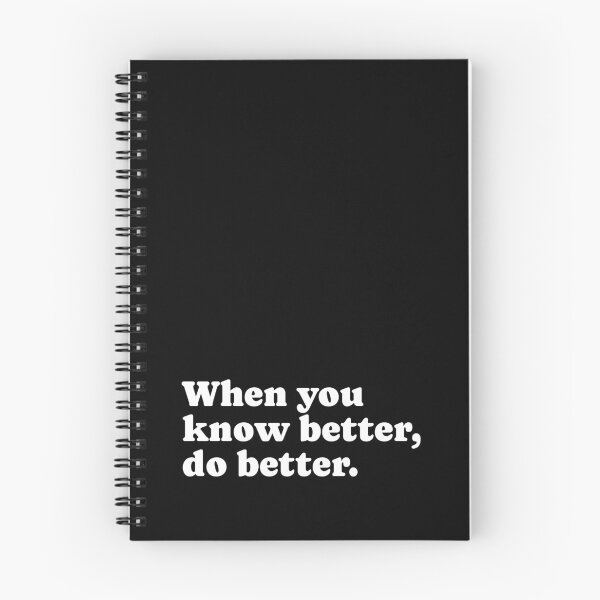 Item preview, When You Know Better Do Better designed and sold by PublicArtDesign.