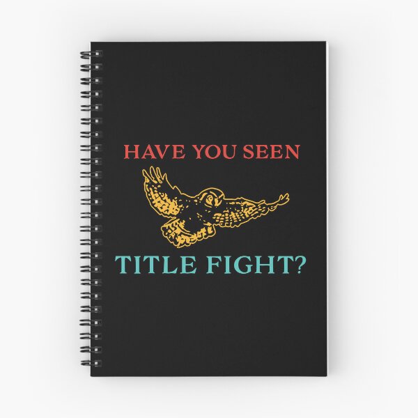 Item preview, Have You Seen Title Fight designed and sold by EthannThompson.