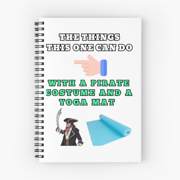 Item preview, The things this one can do with a pirate costume and a yoga mat designed and sold by Goode-sense2025.
