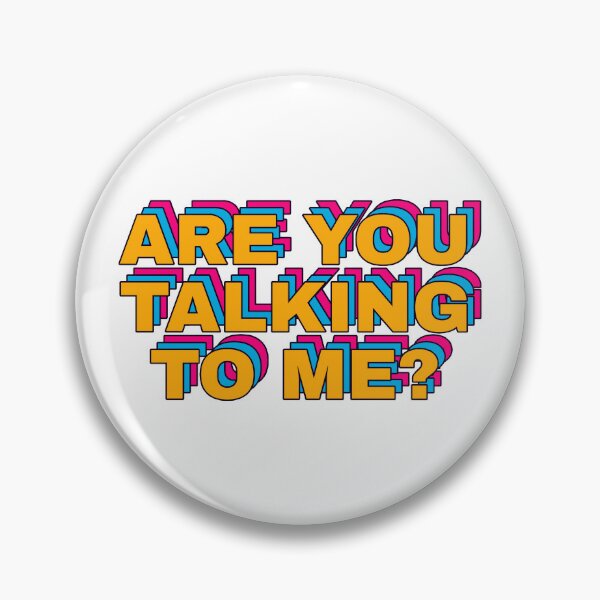 Item preview, Classic Movie Quote Are You Talking To Me designed and sold by Kerosene Design.