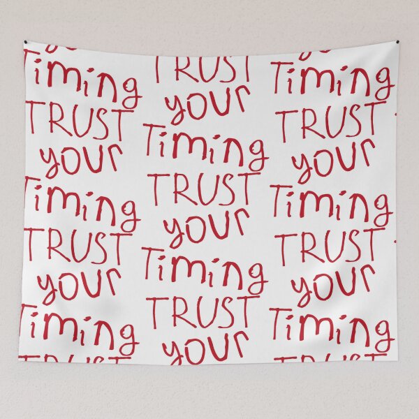 Item preview, Trust Your Timing designed and sold by kinpirks.
