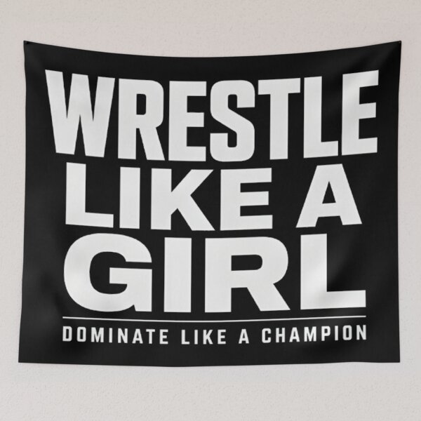 Item preview, Wrestle Like a Girl. Dominate Like a Champion designed and sold by Charisma Enigma.